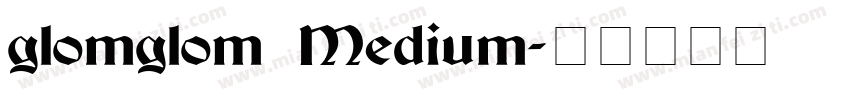 glomglom Medium字体转换